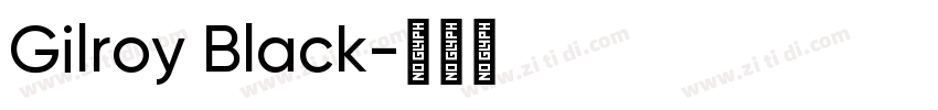 Gilroy Black字体转换